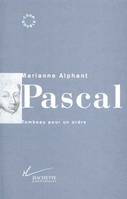 Pascal, Tombeau pour un ordre
