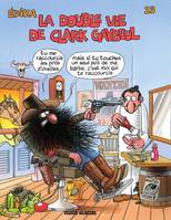 La double vie de Clark Gaybeul