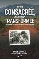 Une vie consacrée, une nation transformée, James gribble, un exemple de persévérance missionnaire