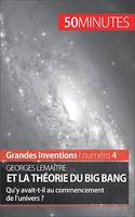 Georges Lemaître et la théorie du Big Bang, Qu'y avait-t-il au commencement de l'univers ?