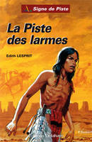 La piste des larmes, Roman