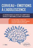 Cerveau et émotions à l'adolescence, Les neurosciences au service des compétences sociales et émotionnelles dans l'enseignement