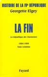 Histoire de la IVe République., Tome troisième, La fin, Histoire de la IVe République Volume V. La République des Tourmentes. Tome 3, La République des tourmentes