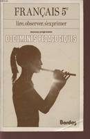 DOCUMENTS PEDAGOGIQUES POUR LE FRANCAIS - CLASSE DE 5è - LIRE, OBSERVER, S'EXPRIMER - PAR UNE EQUIPE DE PROFESSEURS., 54, nouveau programme