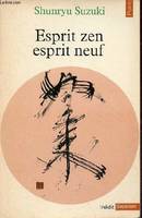 Esprit zen, esprit neuf