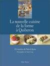 La nouvelle cuisine de la forme à Quiberon, 110 recettes de Patrick Jarno