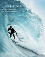 The surf atlas, Iconic waves and surfing hinterlands