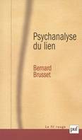 PSYCHANALYSE DU LIEN - LES RELATIONS D'OBJET, les relations d'objet