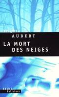 La Mort des neiges, roman