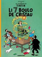 Lis aventuro de Tintin, 13, Les 7 boules de cristal, En provencal