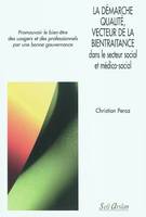 La démarche qualité, vecteur de la bientraitance dans le secteur social et médico-social, Promouvoir le bien-être des usagers et des professionnels par une bonne gouvernance