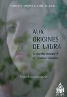 Aux origines de laura, le dernier manuscrit de Vladimir Nabokov