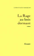 La rage au bois dormant, roman