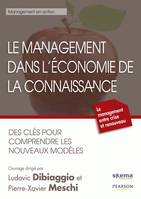 Le management dans l'économie de la connaissance, Des clés pour comprendre les nouveaux modèles