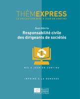 Themexpress-Responsabilité civile des dirigeants de sociétés