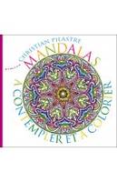 MANDALAS A CONTEMPLER ET A COLORIER