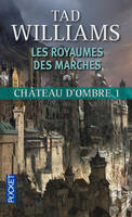 1, Château d'ombre - tome 1 Les Royaumes des Marches