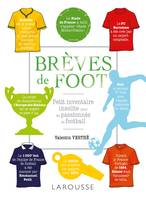 Brèves de foot / petit inventaire insolite pour les passionnés de football