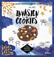 Invasion de cookies, 100 recettes véganes