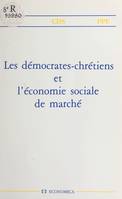 Les démocrates-chrétiens et l'économie sociale de marché, Colloque, 29-30 septembre1986