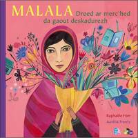 Malala, Droed ar merc'hed da gaout deskadurezh