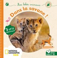 Mes bébés animaux de la savane - livre sonore National Geographic