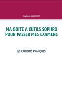 Ma boîte à outils sophro pour passer mes examens, 50 exercices pratiques