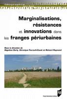 Marginalisations, résistances et innovations dans les franges périurbaines