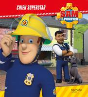 Sam le pompier-Chien superstar