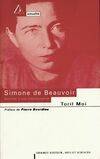 Simone de Beauvoir: Conflits d'une intellectuelle Moi, Toril, conflits d'une intellectuelle