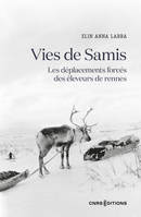 Vies de Samis - Les déplacements forcés des éleveurs de rennes