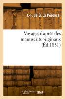 Voyage, d'après des manuscrits originaux