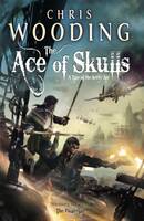 THE ACE OF SKULLS A TALE OF THE KETTY JAY