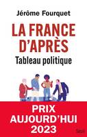 Sciences humaines (H.C.) La France d'après. Tableau politique