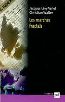 Les marchés fractals, Efficience, ruptures et tendances sur les marchés financiers