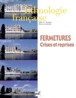 Ethnologie française 2005, n° 4, Fermetures : crises et reprises