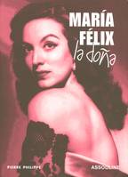 María Félix, la doña