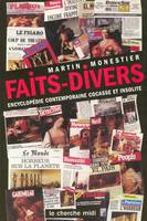 Faits-divers, encyclopédie contemporaine cocasse et insolite