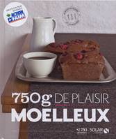 750 gr Moelleux, 60 recettes testées et approuvées