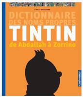 Le Dictionnaire des noms propres de Tintin, De Abdallah à Zorrino