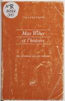 Max Weber et l'histoire