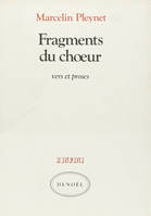 Fragments du chœur, Vers et proses