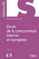 Droit de la concurrence interne et européen - 7e éd.