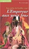 Les perles de Loubia, 1, L'empereur aux yeux fous, Les Perles de Loubia - Tome 1