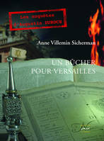 Les enquêtes d'Augustin Duroch, Un bûcher pour Versailles