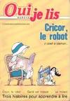 Cricor le robot