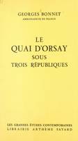 Le quai d'Orsay sous trois républiques, 1870-1961