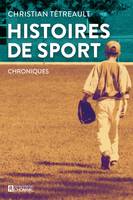 Histoires de sport, Chroniques