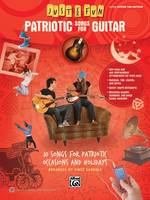 Just for Fun: Patriotic Songs for Guitar, 10 Songs for Patriotic Occasions and Holidays