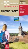 FRANCHE-COMTE LES 50 PLUS BEAUX SENTIERS